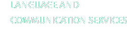 Language and Communication Services